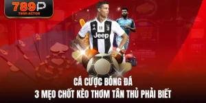 Cá Cược Bóng Đá - 3 Mẹo Chốt Kèo Thơm Tân Thủ Phải Biết