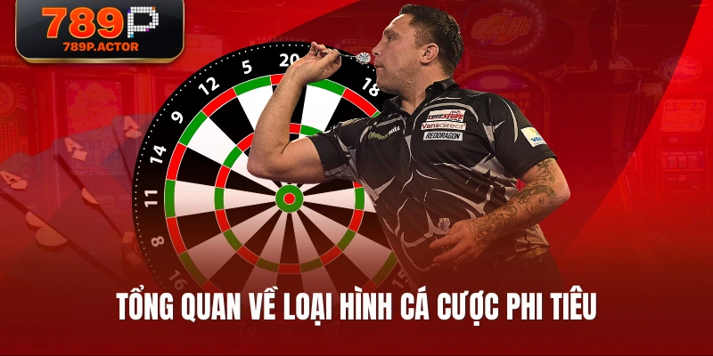 Tổng quan về loại hình cá cược phi tiêu