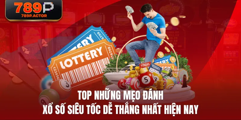Top những mẹo đánh Xổ Số Siêu Tốc dễ thắng nhất hiện nay Top những mẹo đánh Xổ Số Siêu Tốc dễ thắng nhất hiện nay