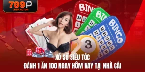 Xổ Số Siêu Tốc | Đánh 1 Ăn 100 Ngay Hôm Nay Tại Nhà Cái